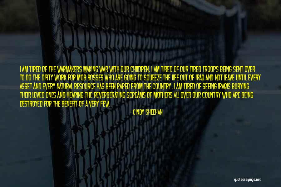 Warmakers Quotes By Cindy Sheehan Warmakers Quotes By Cindy Sheehan