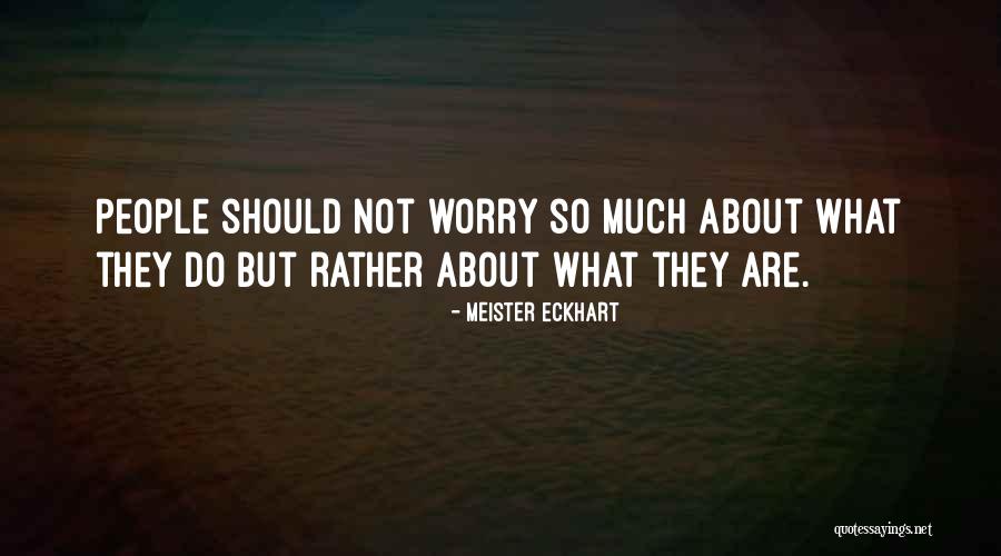 Warmdaddys Philadelphia Quotes By Meister Eckhart Warmdaddys Philadelphia Quotes By Meister Eckhart