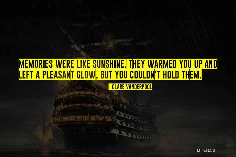 Warmed Up Quotes By Clare Vanderpool Warmed Up Quotes By Clare Vanderpool