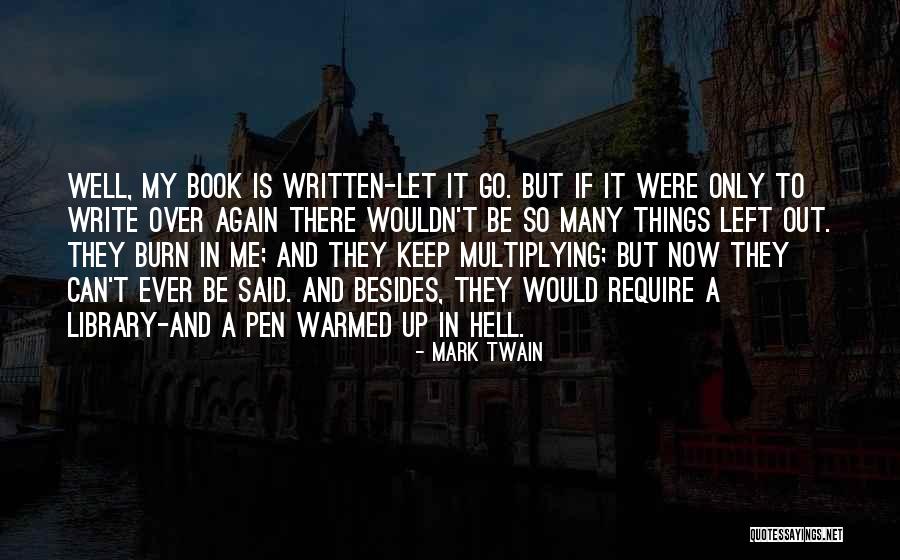 Warmed Up Quotes By Mark Twain Warmed Up Quotes By Mark Twain