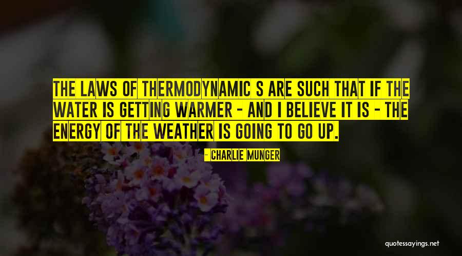 Warmer Weather Quotes By Charlie Munger Warmer Weather Quotes By Charlie Munger