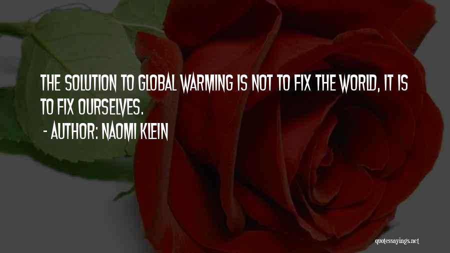 Warming Quotes By Naomi Klein