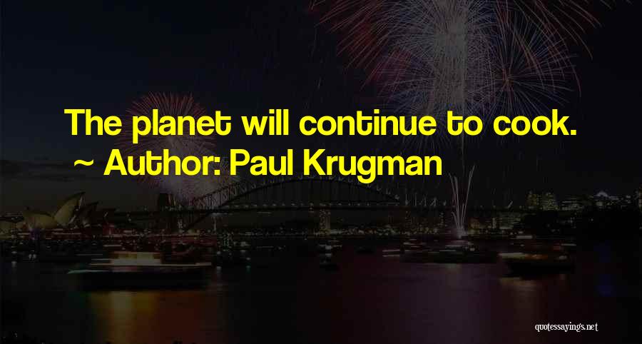 Warming Quotes By Paul Krugman