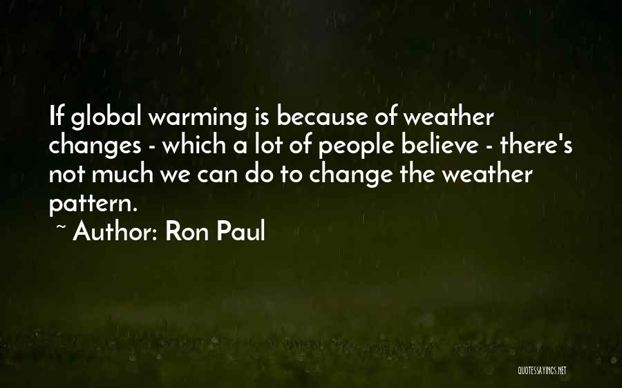 Warming Quotes By Ron Paul