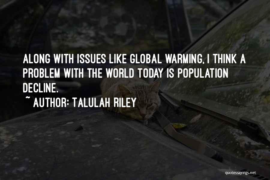 Warming Quotes By Talulah Riley