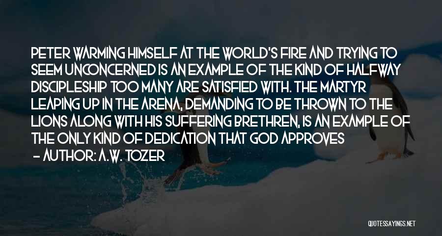 Warming Up Quotes By A.W. Tozer