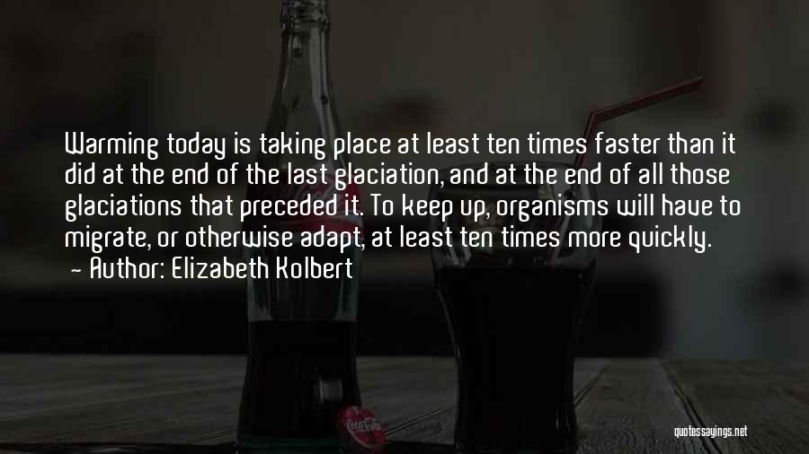 Warming Up Quotes By Elizabeth Kolbert