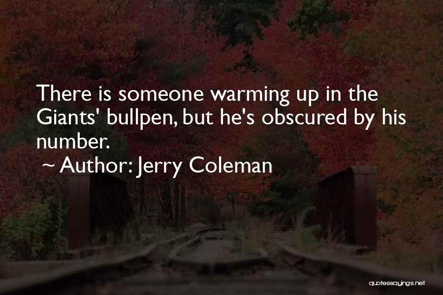 Warming Up Quotes By Jerry Coleman