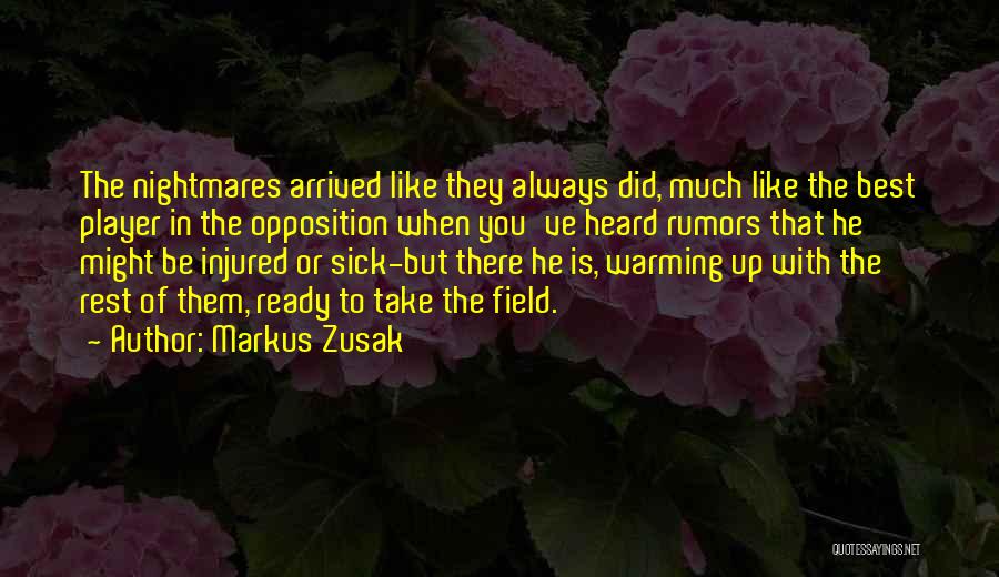 Warming Up Quotes By Markus Zusak