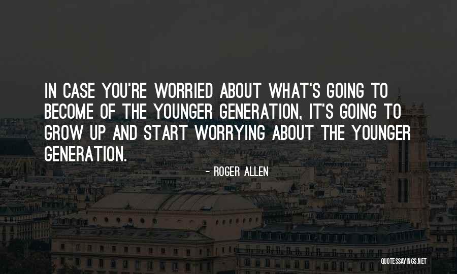 Warmings Brunswick Quotes By Roger Allen Warmings Brunswick Quotes By Roger Allen
