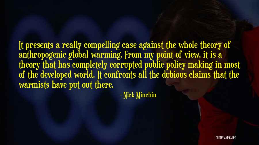 Warmists Quotes By Nick Minchin Warmists Quotes By Nick Minchin