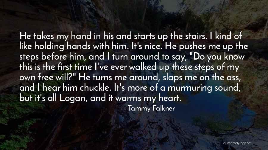 Warms My Heart Quotes By Tammy Falkner Warms My Heart Quotes By Tammy Falkner