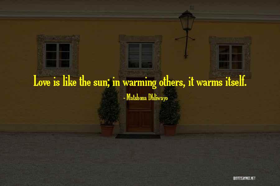 Warms Quotes By Matshona Dhliwayo Warms Quotes By Matshona Dhliwayo