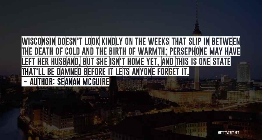 Warmth And Cold Quotes By Seanan McGuire