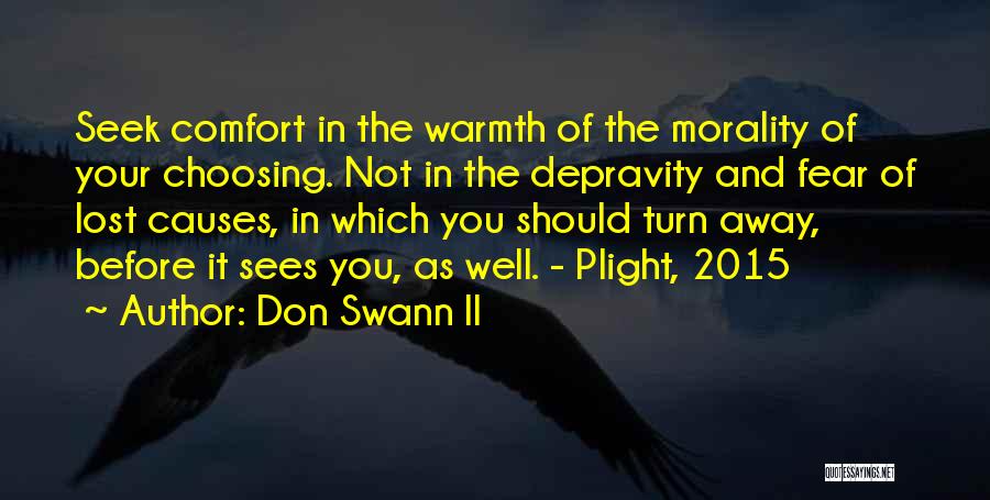 Warmth And Comfort Quotes By Don Swann II