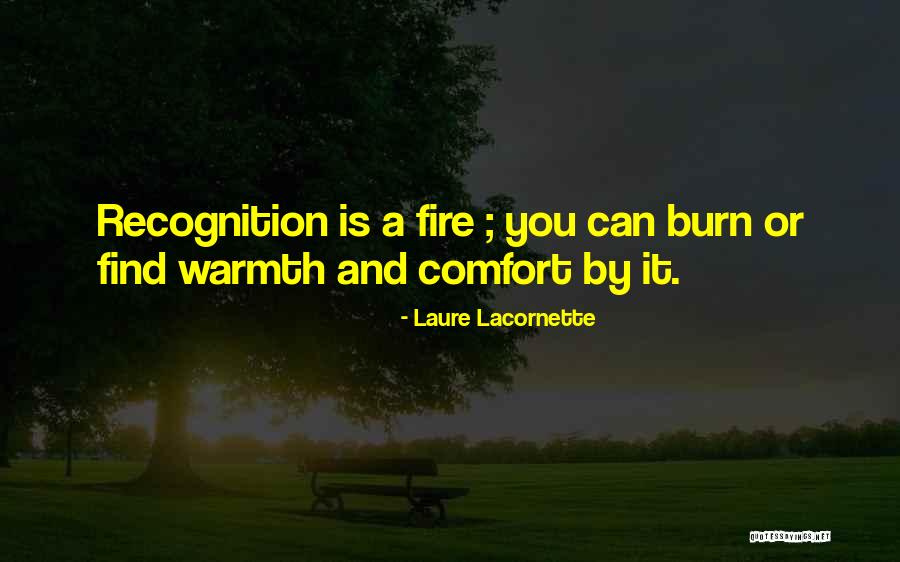 Warmth And Comfort Quotes By Laure Lacornette