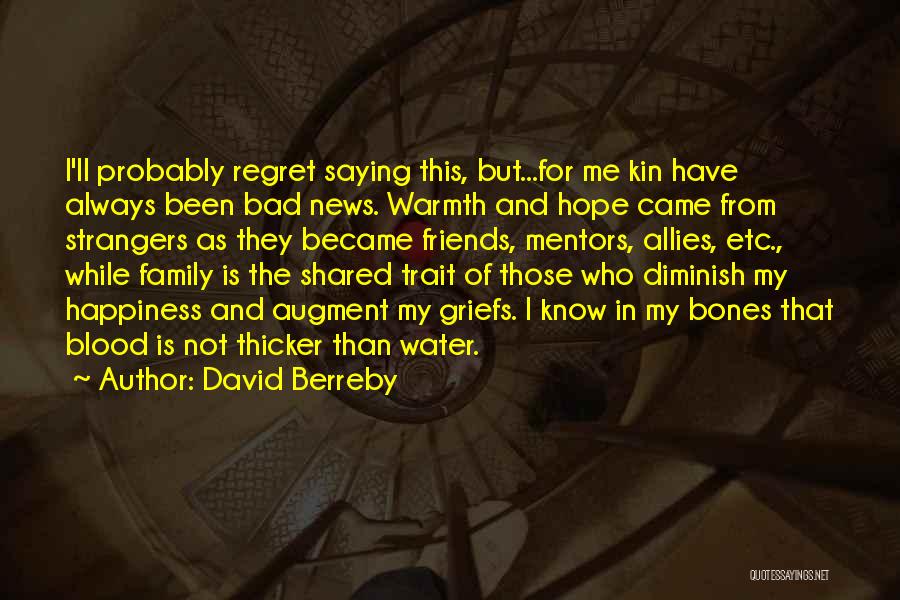 Warmth And Family Quotes By David Berreby