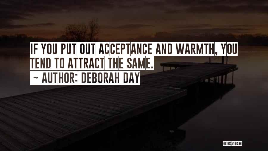 Warmth And Kindness Quotes By Deborah Day