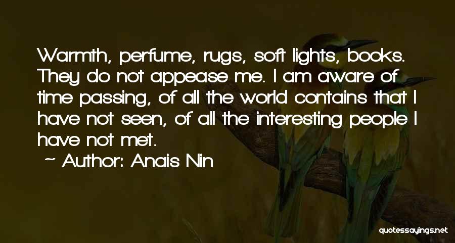 Warmth Feeling Quotes By Anais Nin