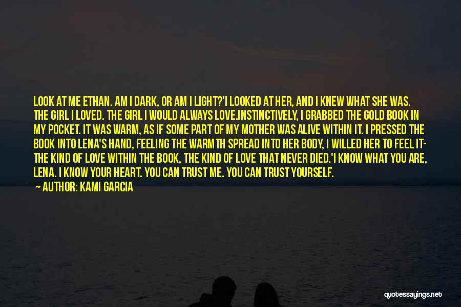 Warmth Feeling Quotes By Kami Garcia