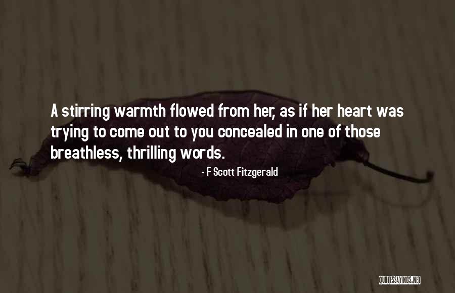 Warmth Of Heart Quotes By F Scott Fitzgerald Warmth Of Heart Quotes By F Scott Fitzgerald
