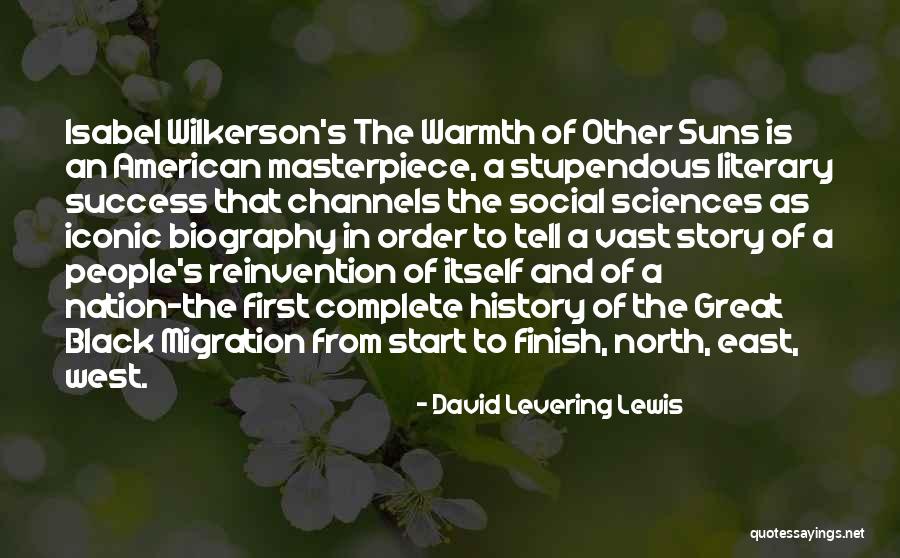 Warmth Of Other Suns Quotes By David Levering Lewis Warmth Of Other Suns Quotes By David Levering Lewis