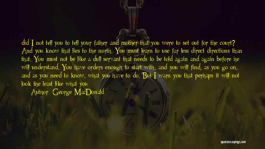 Warn You Quotes By George MacDonald
