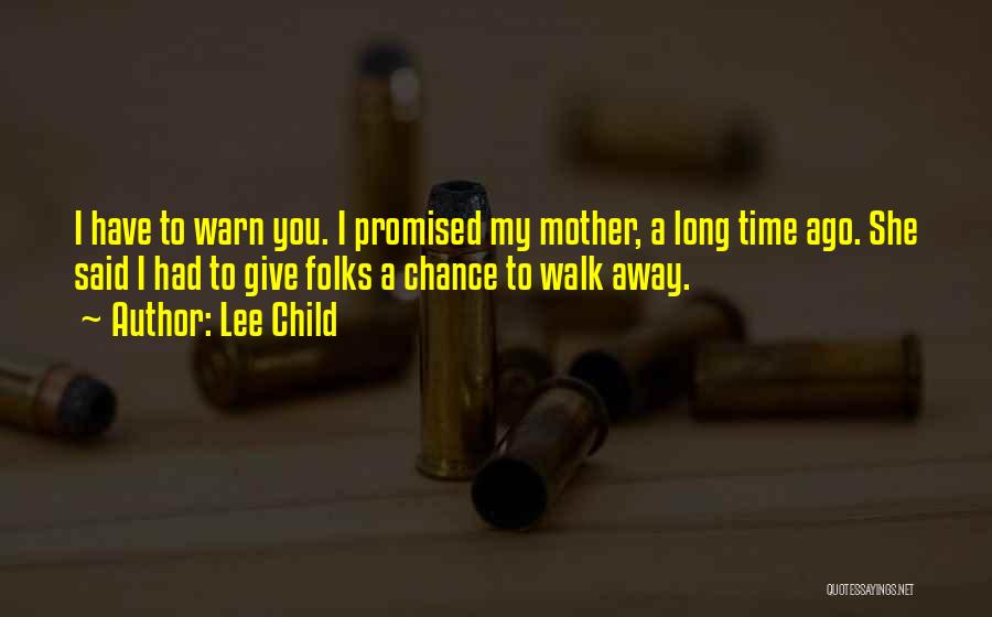 Warn You Quotes By Lee Child