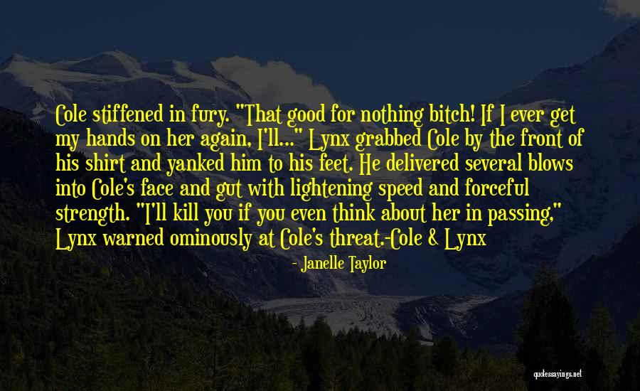 Warned Quotes By Janelle Taylor Warned Quotes By Janelle Taylor