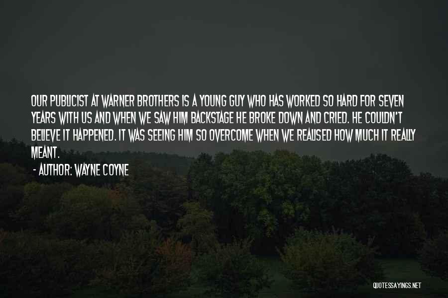 Warner Brothers Quotes By Wayne Coyne