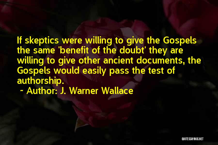 Warner Quotes By J. Warner Wallace