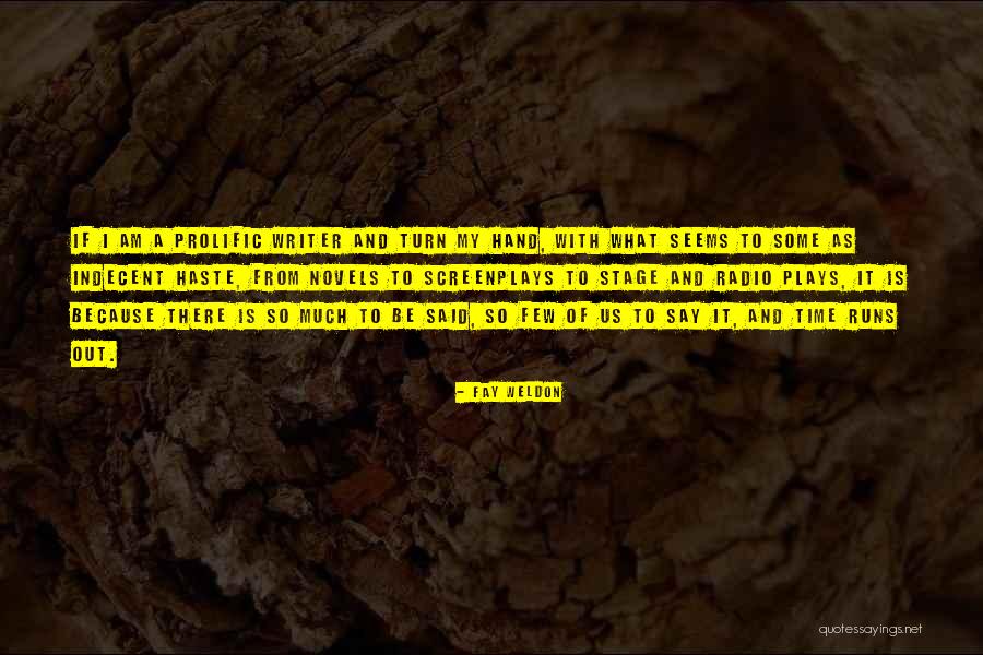 Warner Shatter Me Quotes By Fay Weldon Warner Shatter Me Quotes By Fay Weldon
