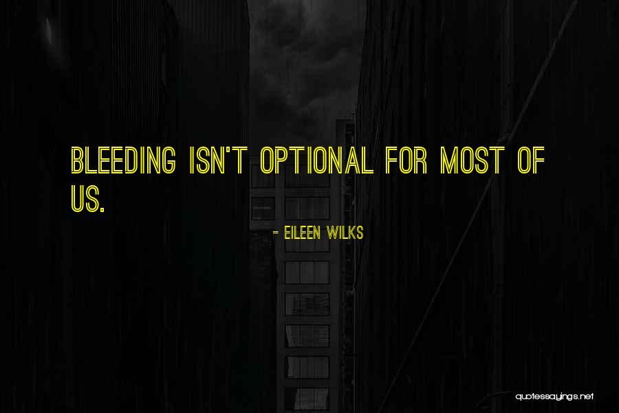 Warnerton Quotes By Eileen Wilks Warnerton Quotes By Eileen Wilks