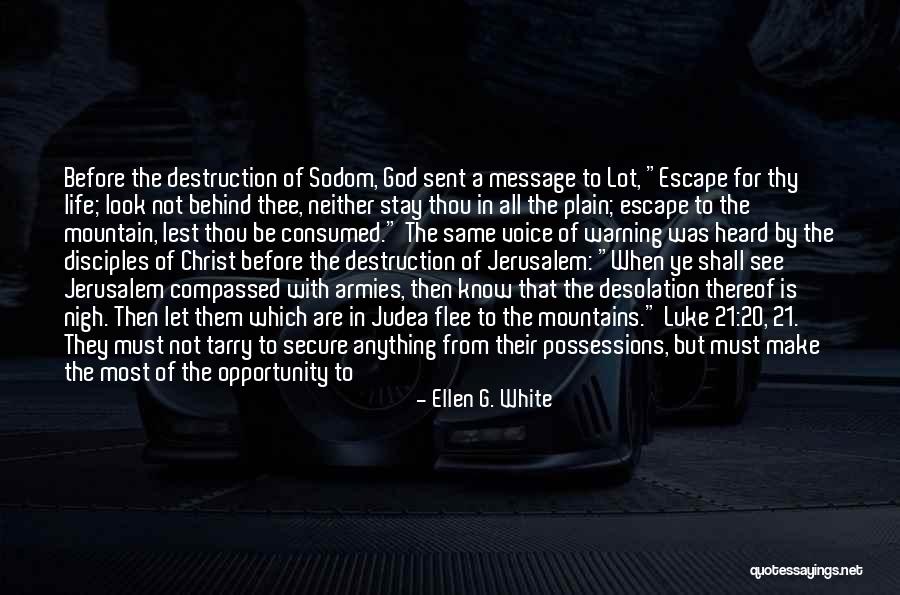 Warning Comes Before Destruction Quotes By Ellen G. White Warning Comes Before Destruction Quotes By Ellen G. White