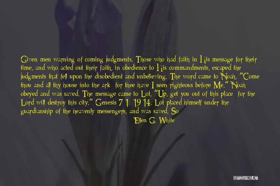 Warning Comes Before Destruction Quotes By Ellen G. White Warning Comes Before Destruction Quotes By Ellen G. White