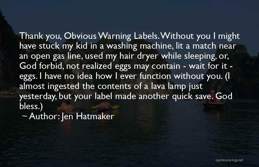 Warning Label Quotes By Jen Hatmaker