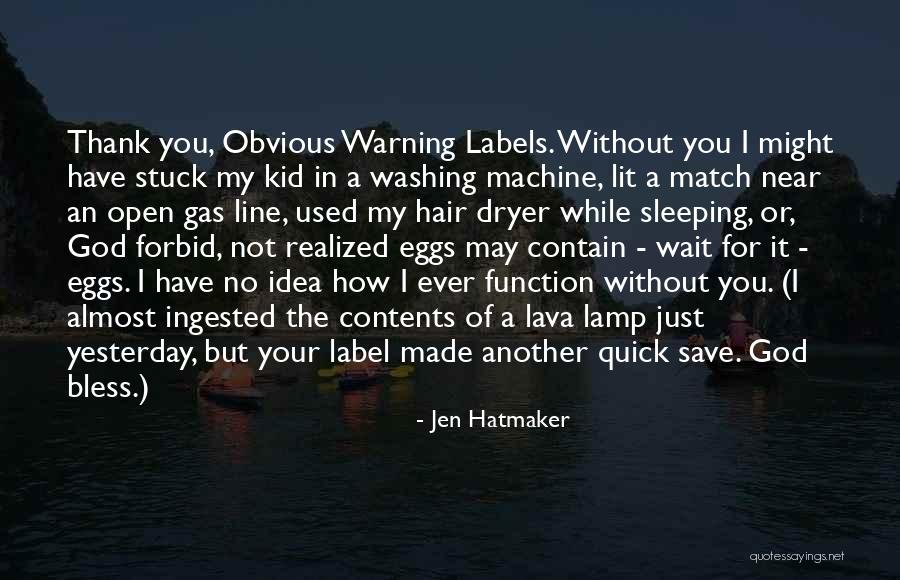 Warning Label Quotes By Jen Hatmaker