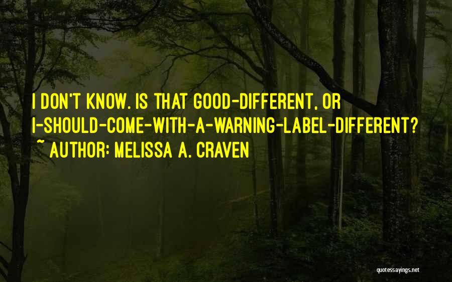 Warning Label Quotes By Melissa A. Craven