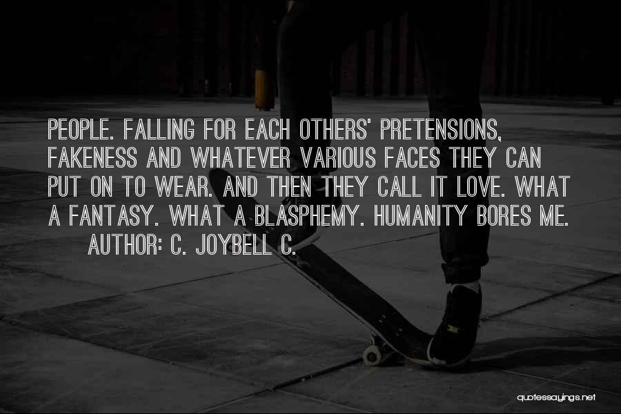 Warning Others Quotes By C. JoyBell C.