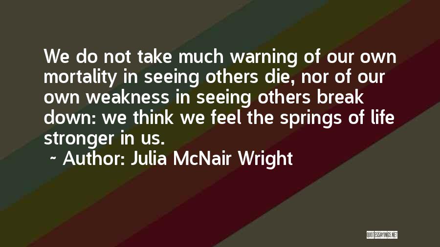 Warning Others Quotes By Julia McNair Wright