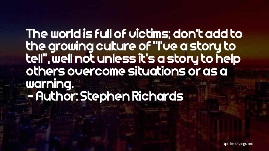 Warning Others Quotes By Stephen Richards