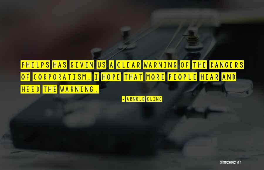 Warning People Quotes By Arnold Kling Warning People Quotes By Arnold Kling