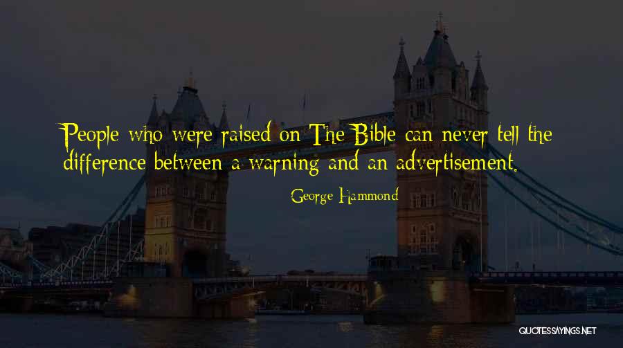 Warning People Quotes By George Hammond Warning People Quotes By George Hammond