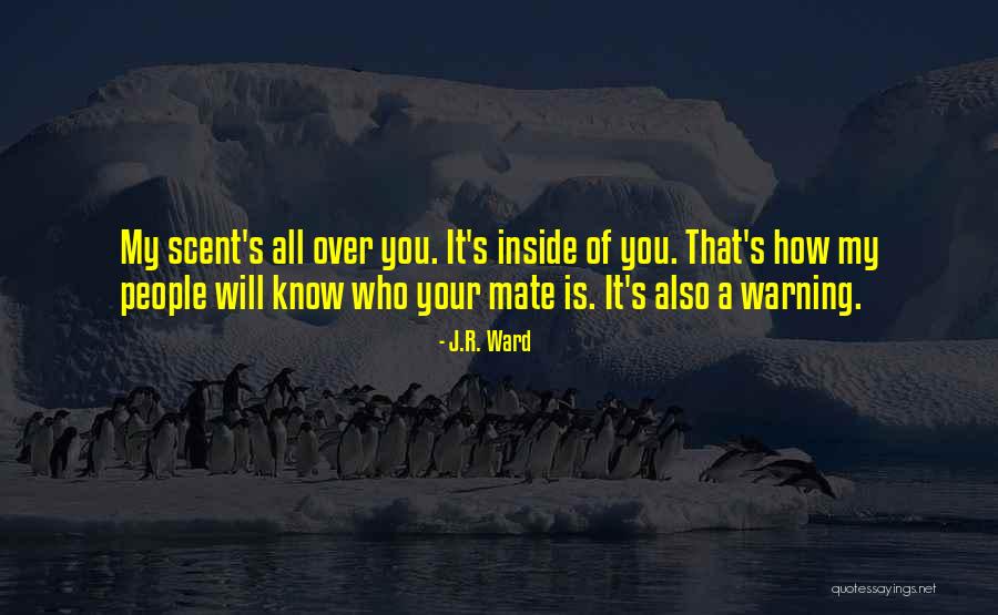 Warning People Quotes By J.R. Ward Warning People Quotes By J.R. Ward