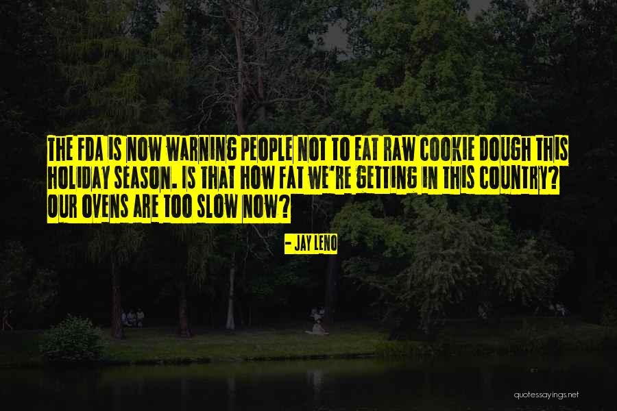Warning People Quotes By Jay Leno Warning People Quotes By Jay Leno
