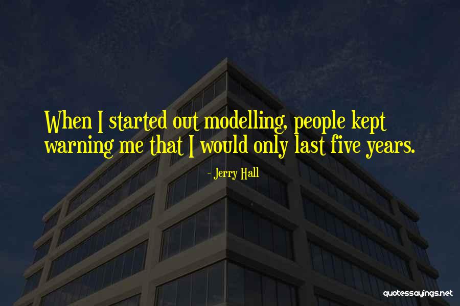Warning People Quotes By Jerry Hall Warning People Quotes By Jerry Hall