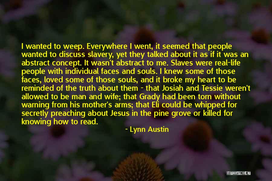 Warning People Quotes By Lynn Austin Warning People Quotes By Lynn Austin