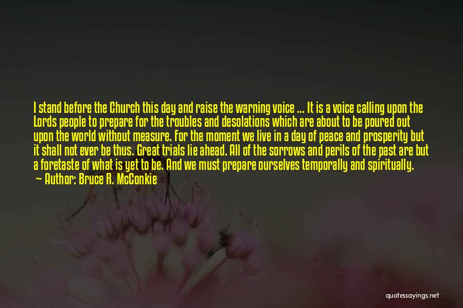 Warning Quotes By Bruce R. McConkie