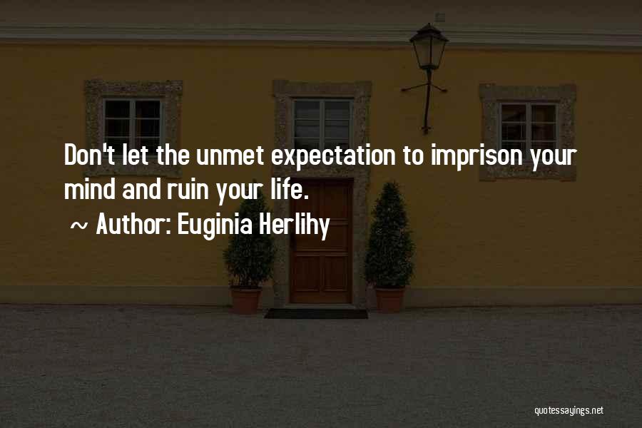 Warning Quotes By Euginia Herlihy