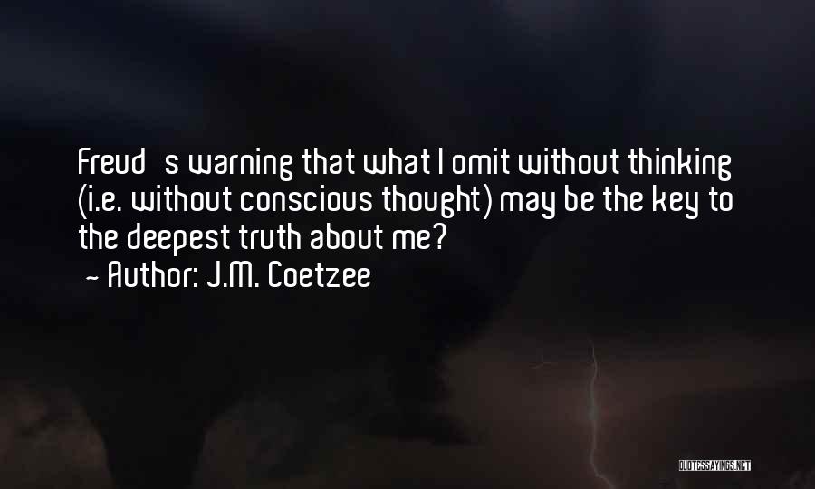 Warning Quotes By J.M. Coetzee